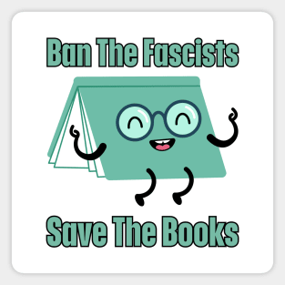 Ban The Fascists Save The Books Magnet